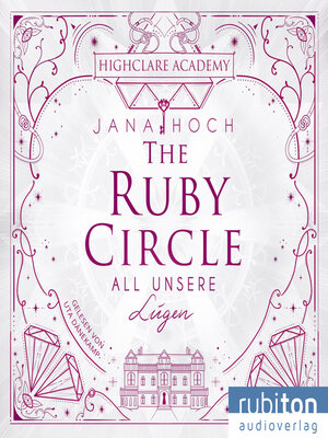 cover image of The Ruby Circle (2). All unsere Lügen